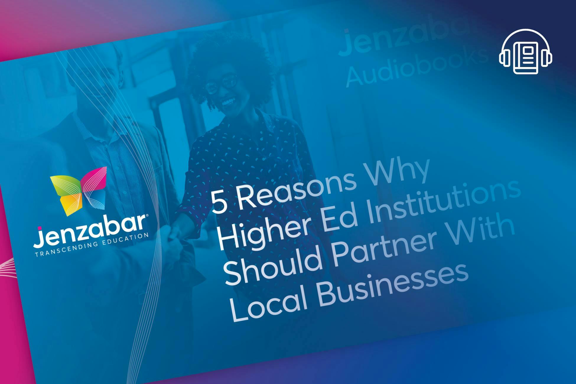 Audiobook: 5 Reasons Why Higher Ed Institutions Should Partner With Local Businesses