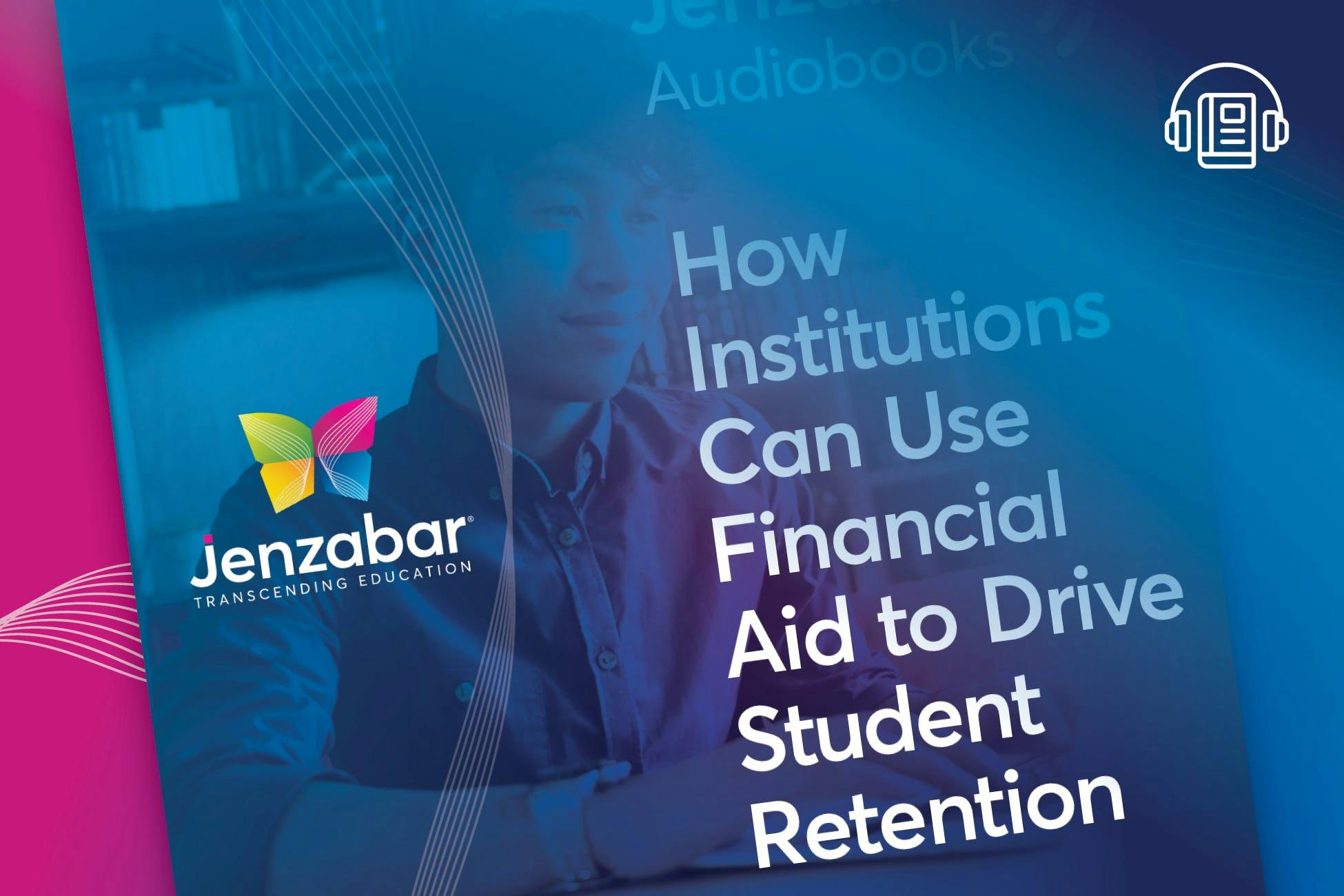 Audiobook: How Institutions Can Use Financial Aid to Drive Student Retention