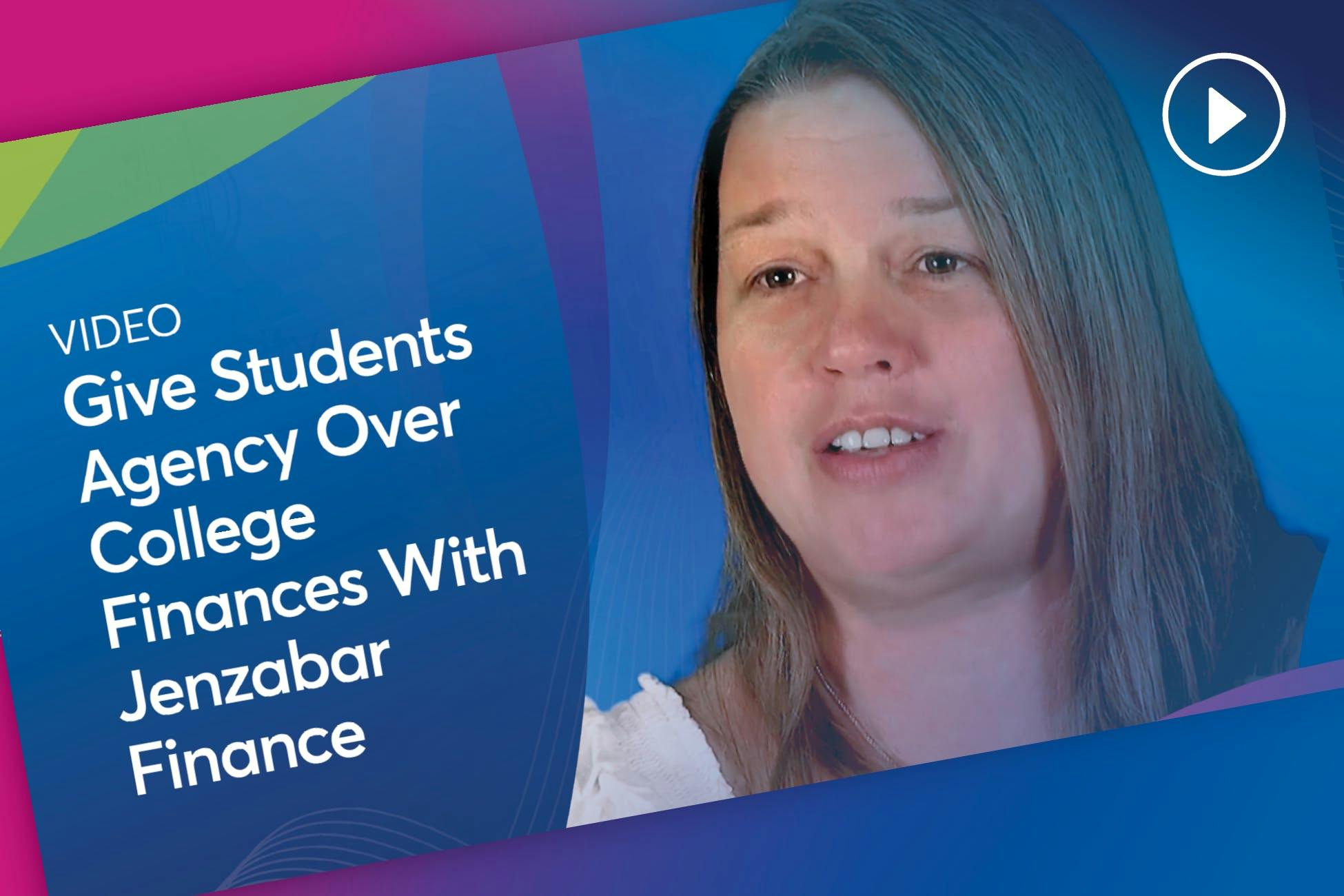 Video: Give Students Agency Over College Finances With Jenzabar Finance