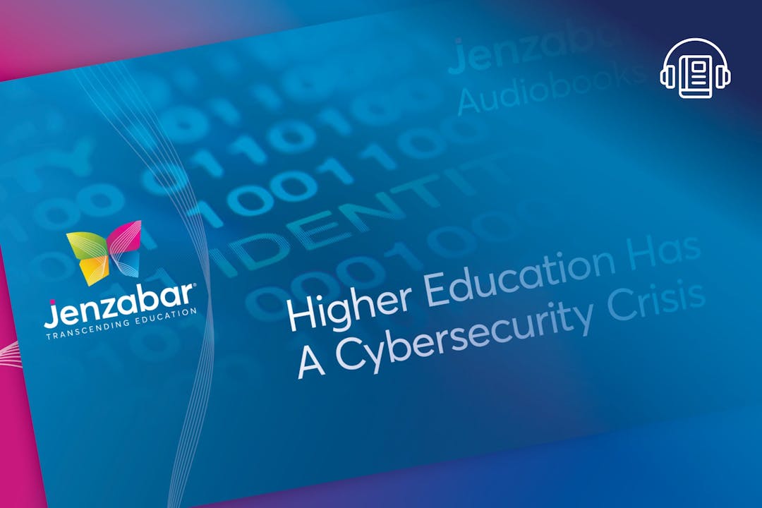 Higher Education Has a Cybersecurity Crisis. Here’s How to Address It.