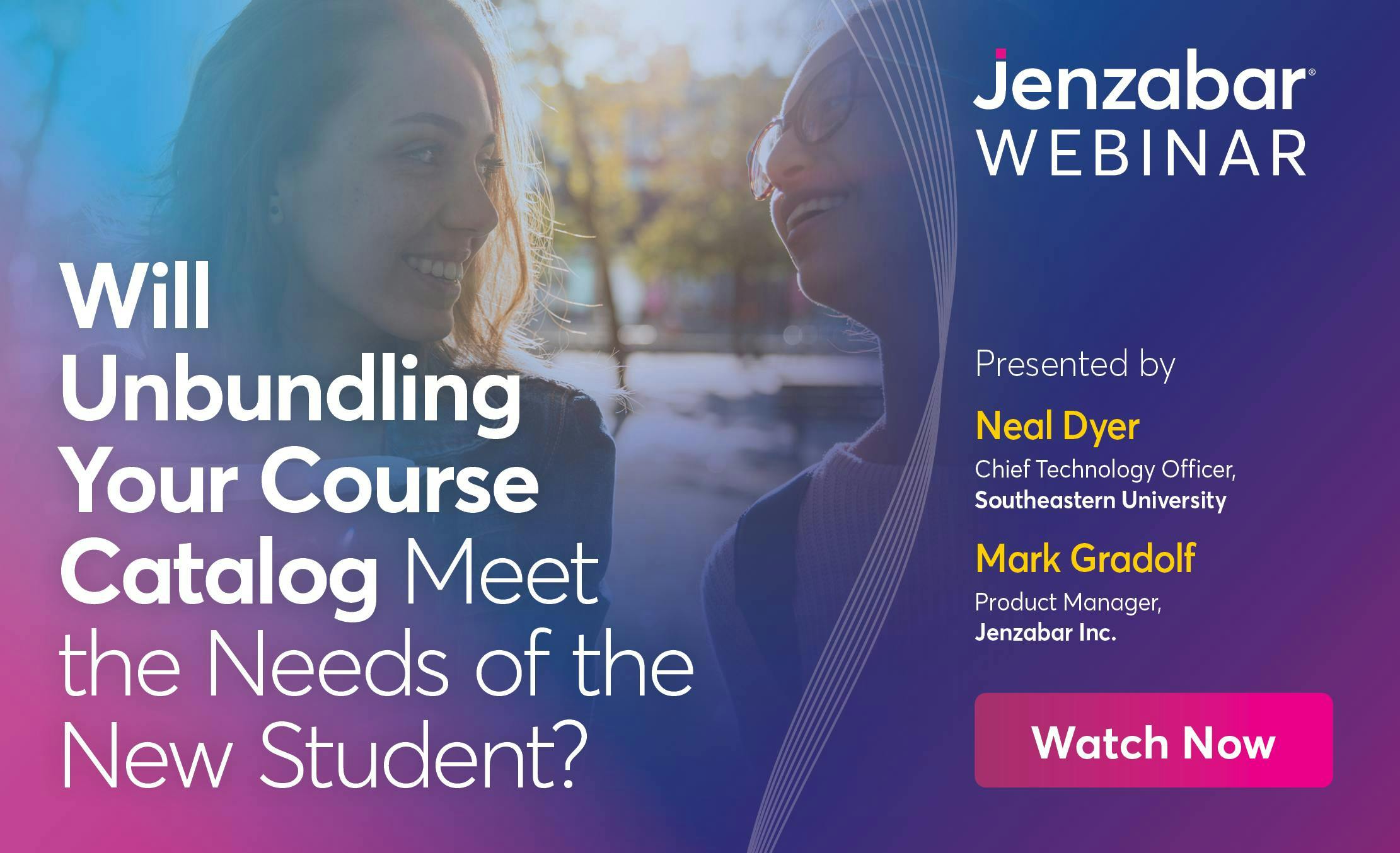 Webinar: Will Unbundling Your Course Catalog Meet the Needs of the New Student?