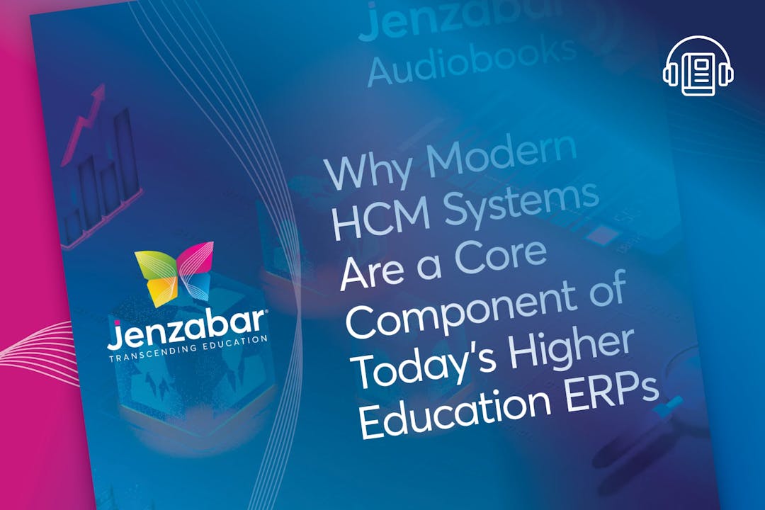 Why Modern HCM Systems Are a Core Component of Today’s Higher Education ERPs