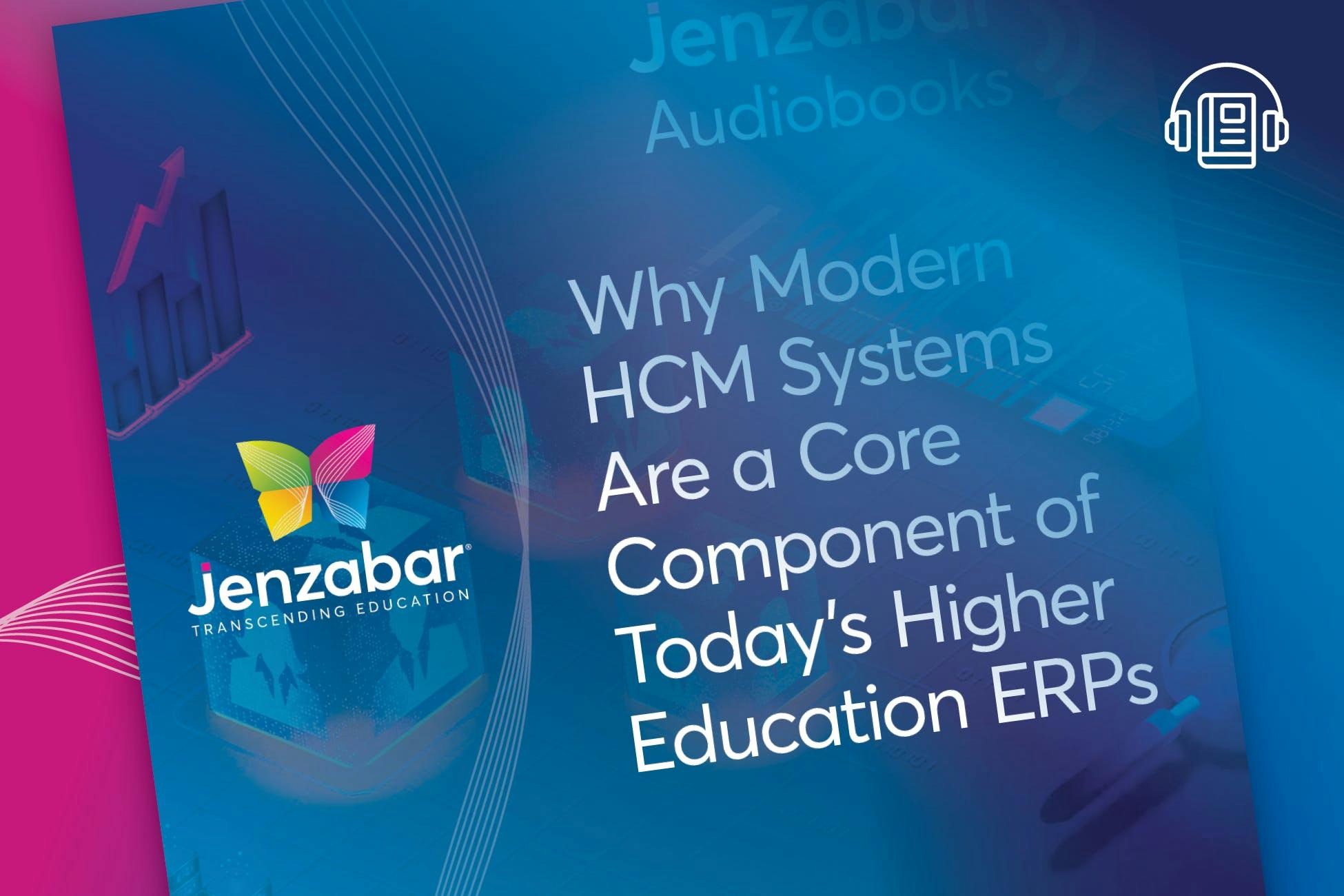 Audiobook: Why Modern HCM Systems Are a Core Component of Today's Higher Education ERPs