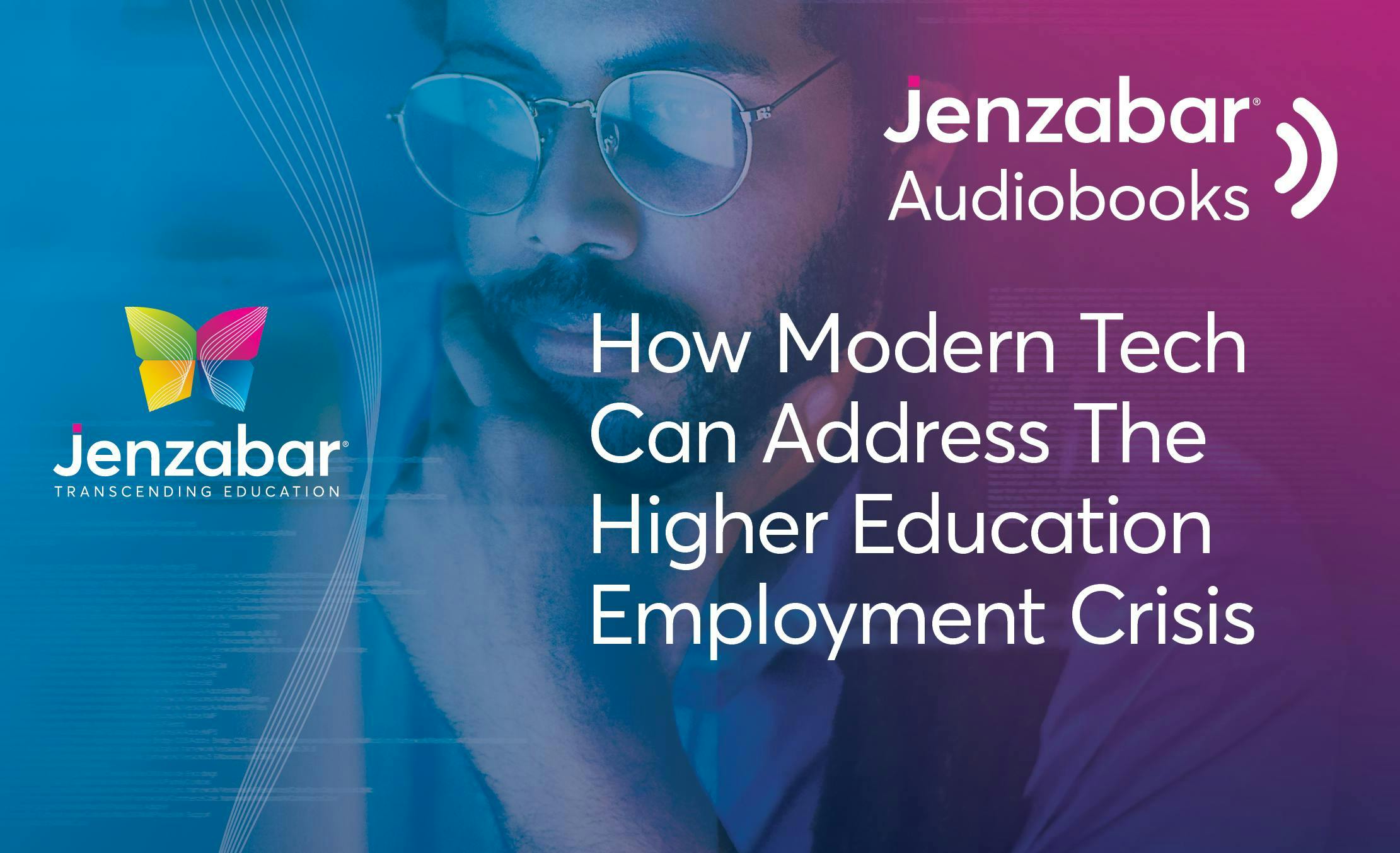 Audiobook: How Modern Tech Can Address the Higher Education Employment Crisis